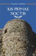 Ius primae noctis di Vincenzo Ciallella edito da Croce Libreria