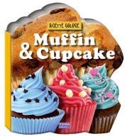 Muffin & cupcake. Ricette golose edito da Vega Edizioni