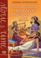 Piccole storie del mondo etrusco di Stefano Bordiglioni edito da Einaudi Ragazzi
