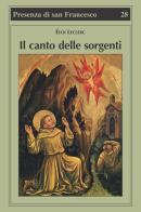 Il Canto delle sorgenti di Éloi Leclerc edito da Biblioteca Francescana