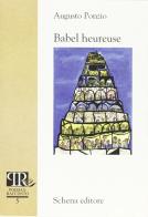 Babel heureuse di Augusto Ponzio edito da Schena Editore