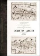 Sacro pellegrinaggio alli celebri e divoti santuari di Loreto-Assisi di Vincenzo Coronelli edito da Il Formichiere