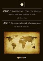 Daodejing (Tao Te Ching): hermenuetical di Davide Ziliani edito da Youcanprint