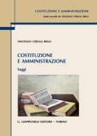 Costituzione e amministrazione. Saggi di Vincenzo Cerulli Irelli edito da Giappichelli