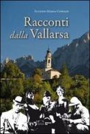 Racconti dalla Vallarsa di Eugenio Maria Cipriani edito da Scripta