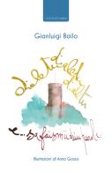 Dialètu, dialètu, dialètu e sa faismü düu parole di Gianluigi Bailo edito da La Torretta