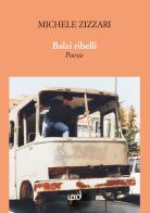 Balzi ribelli di Michele Zizzari edito da Edizioni Iod