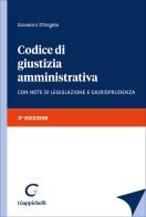 Codice di giustizia amministrativa. Con note di legislazione e giurisprudenza di Giovanni D'Angelo edito da Giappichelli