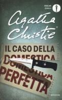 Il caso della domestica perfetta e altre storie di Agatha Christie edito da Mondadori