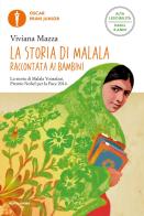 La storia di Malala raccontata ai bambini. Ediz. ad alta leggibilità di Viviana Mazza edito da Mondadori