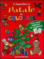 Il superlibro di Natale da colorare edito da Dami Editore