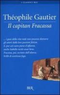 Il capitan Fracassa di Théophile Gautier edito da Rizzoli