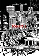 Resti. Come dare del lei a ciò che avanza di Massimo Avenali edito da Hatria Edizioni