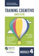 Training cognitivo anti-età. Nuova ediz. vol.4 di Carla Stangalino, Valentina Miramonti edito da Fabbrica dei Segni