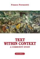 Text within context. A community study di Franco Ferrarotti edito da Solfanelli