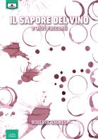 Il sapore del vino e altri racconti di Roberta Andres edito da Le Mezzelane Casa Editrice