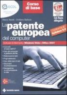 La patente europea del computer. ECDL. Corso di base. Conforme al Syllabus 5.0. Con CD-ROM di Marco Aleotti, Emiliano Barbuto edito da Tecniche Nuove