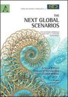 The next global scenarios. Ediz. italiana e inglese di Serena Affuso, Simone D'Alessandro, Giulio Marini edito da Aracne