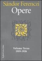 Opere 1919-1926 vol.3 di Sándor Ferenczi edito da Raffaello Cortina Editore