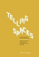 Telling spaces edito da LetteraVentidue