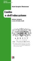 Emilio o dell'educazione. Ediz. integrale di Jean-Jacques Rousseau edito da Anicia (Roma)
