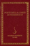 Poeti della corte di Federico II edito da Salerno Editrice