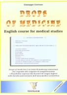 Drops of medicine. English course for medical studies di Giuseppe Gorruso edito da Vestigium