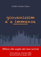 Giovanissima e immensa. Ritratto di una società alle soglie del New normal di Achille Colombo Clerici edito da Giampiero Casagrande editore