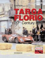 Targa Florio. 20th century epic. Ediz. illustrata di Pino Fondi edito da Nada