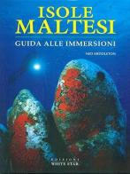 Isole maltesi di Ned Middleton edito da White Star
