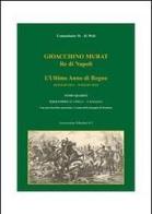 Gioacchino Murat, re di Napoli. L'ultimo anno di regno (maggio 1814-maggio 1815) vol.4 di Maurice H. Weil edito da Tolentino 815