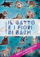 Il gatto e i fiori di Bach di Fabio Procopio edito da Youcanprint