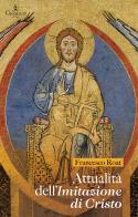 Attualità dell'imitazione di Cristo di Francesco Roat edito da Graphe.it