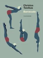 Barracuda di Christos Tsiolkas edito da Playground