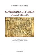 Compendio di storia della Sicilia di Francesco Maurolico edito da Pungitopo
