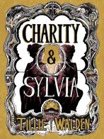 Charity & Sylvia di Tillie Walden edito da Bao Publishing