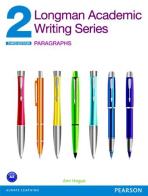 Longman academic writing. Series 2. Per le Scuole superiori. Con espansione online vol.2 edito da Pearson Longman