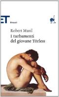 I turbamenti del giovane Törless di Robert Musil edito da Einaudi