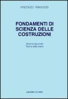 Fondamenti di scienza delle costruzioni vol.2 di Vincenzo Franciosi edito da Liguori