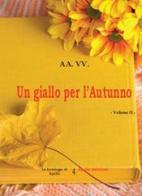 Un giallo per l'autunno vol.2 edito da Apollo Edizioni