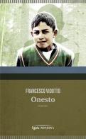 Onesto di Francesco Vidotto edito da Minerva Edizioni (Bologna)