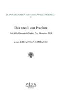 Due secoli con Ivanhoe. Atti della giornata di studio (Pisa, 18 ottobre 2018) edito da Pisa University Press