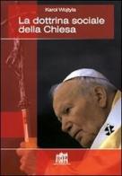dottrina sociale della Chiesa di Giovanni Paolo II edito da Lateran University Press