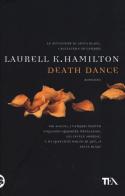 Death dance di Laurell K. Hamilton edito da TEA