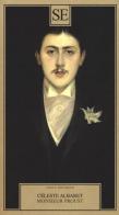 Monsieur Proust di Céleste Albaret edito da SE