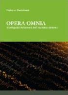 Opera omnia. Earthquake isolation and soil mechanics systems di Federico Bartolozzi edito da Youcanprint