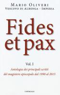 Fides et pax vol.1 di Mario Olivieri edito da Cantagalli