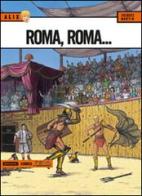 Roma, Roma... Alix vol.12 di Jacques Martin edito da Mondadori Comics