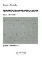Psicologia della percezione. Guida allo studio di Sergio Roncato edito da UPSEL Domeneghini