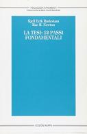 La tesi: 12 passi fondamentali di Erik Rudestam Kjell, Raer Newton edito da Kappa